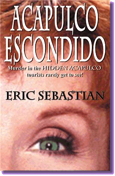 Eric Sebastian book: ACAPULCO ESCONDIDO